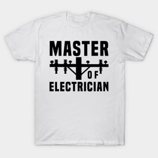 Master of electrician T-Shirt